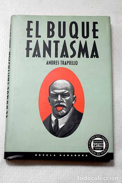 Libros: El buque fantasma: Trapiello, Andr&eacute;s.- Trapiello, Andr&eacute;s