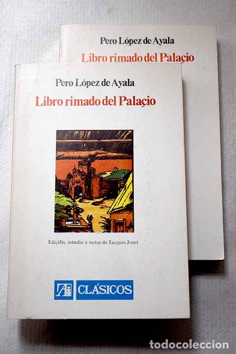 Libros: Libro rimado del Palacio.- Lopez de Ayala, Pero