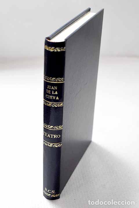 Libros: El infamador ; Los siete infantes de Lara ; Ejemplar po&eacute;tico.- Cueva, Juan de la
