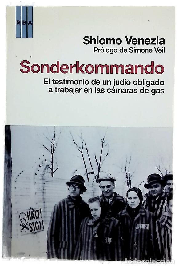 Libros: Sonderkommando el testimonio de un jud&iacute;o obligado a trabajar en las c&aacute;maras de gas