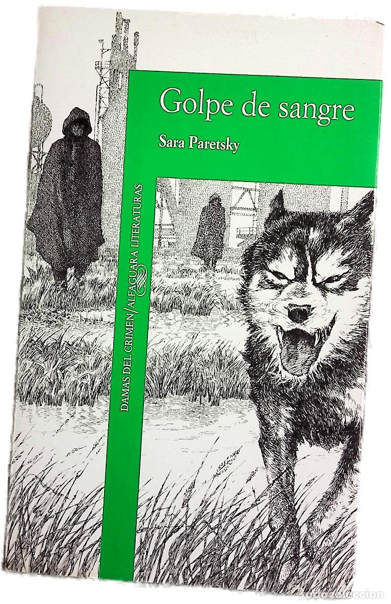 Libros: Golpe de sangre - Paretsky, Sara; Rodr&iacute;guez Halffter, Eva