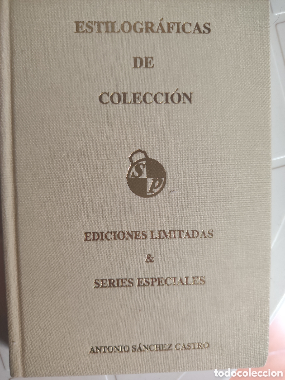 Libros: Estilogr&aacute;ficas de colecci&oacute;n. Antonio S&aacute;nchez Castro