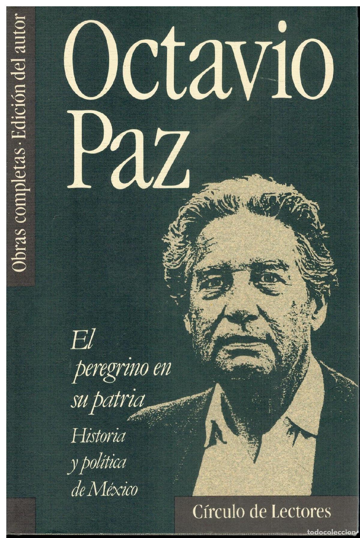 Libros: OBRAS COMPLETAS. EDICI&Oacute;N DEL AUTOR. Vol. 8. EL PEREGRINO EN SU PATRIA. HISTORIA Y POL&Iacute;TICA DE M&Eacute;XICO
