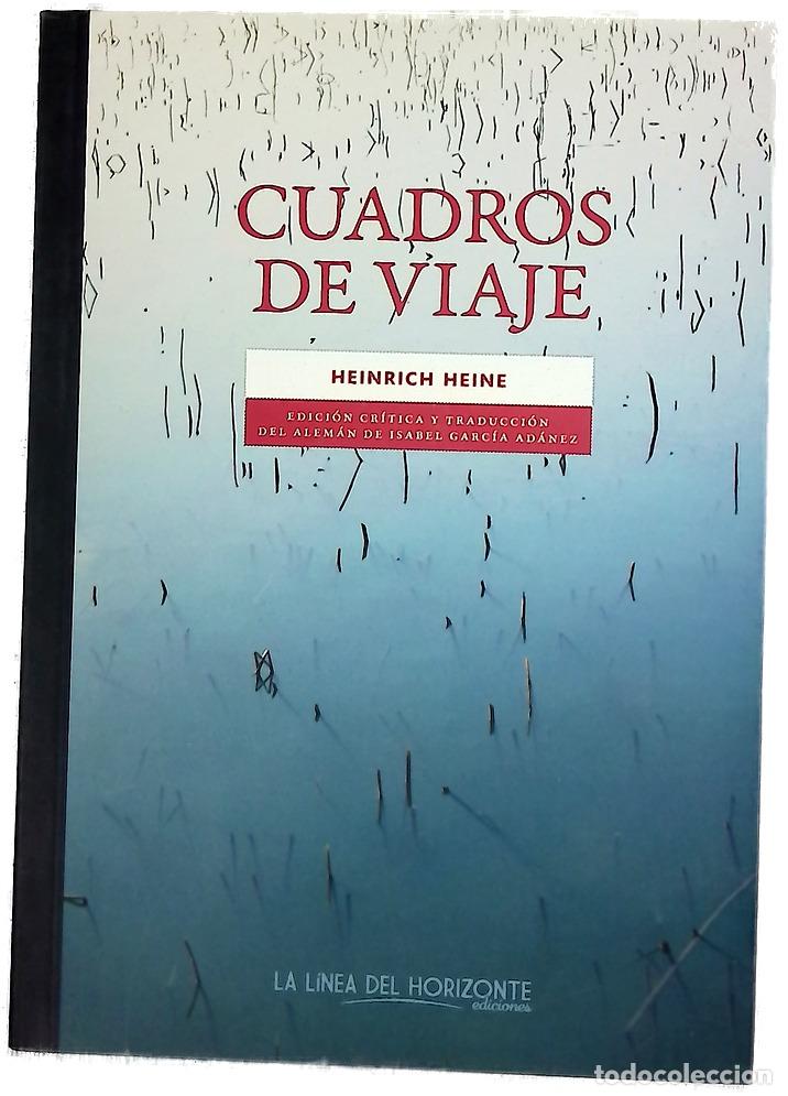 Livres: Cuadros de viaje - Heine, Heinrich; Garc&iacute;a Ad&aacute;nez, Isabel