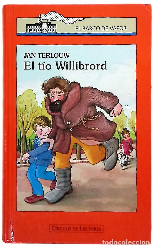 Libros: El t&iacute;o Willbrord - Terlouw, Jan