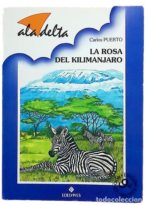 Libros: La rosa del Kilimanjaro - Puerto, Carlos; Rodr&iacute;guez, Julio