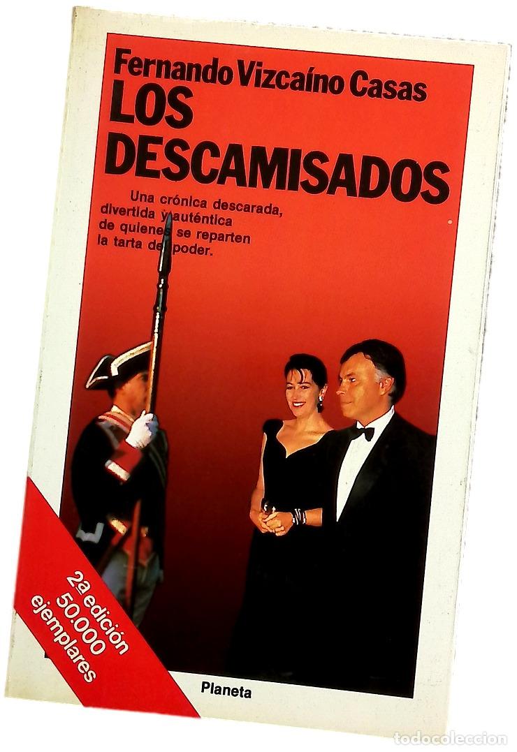 Libros: Los descamisados - Vizca&iacute;no Casas, Fernando