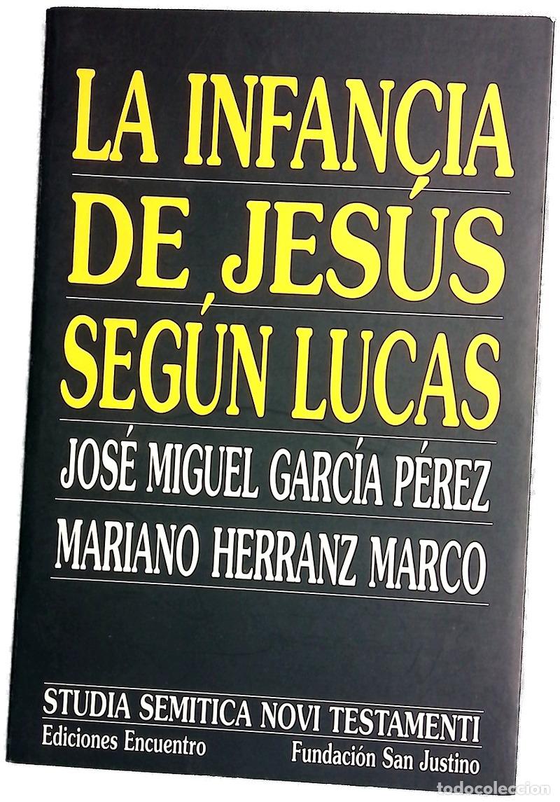 Libros: La infancia de Jes&uacute;s seg&uacute;n Lucas