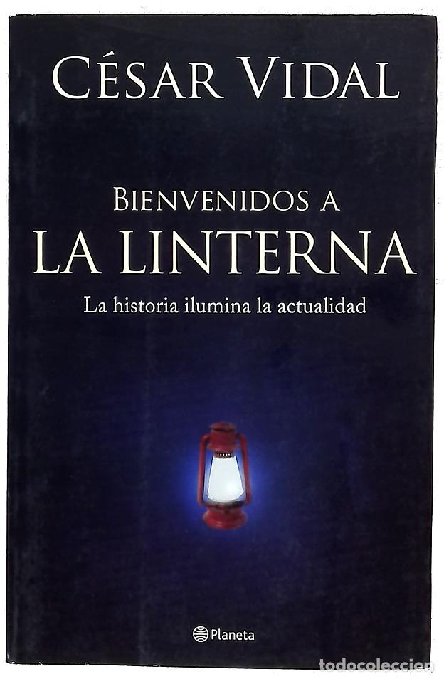 Libros: Bienvenidos a &rdquo;La Linterna&rdquo; la historia ilumina la actualidad