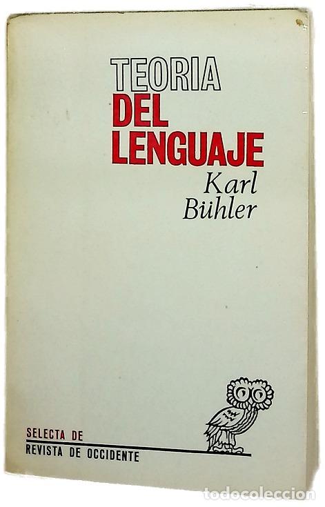 Libros: Teoria del lenguaje - B&uuml;hler, Karl; Mar&iacute;as, Juli&aacute;n