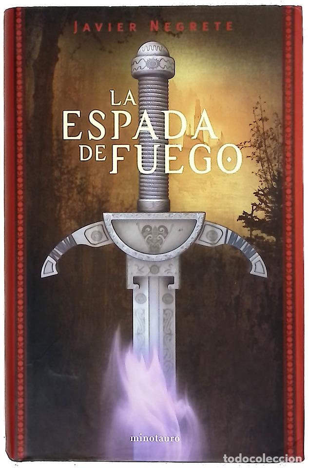 Libros: La espada de fuego - Negrete, Javier