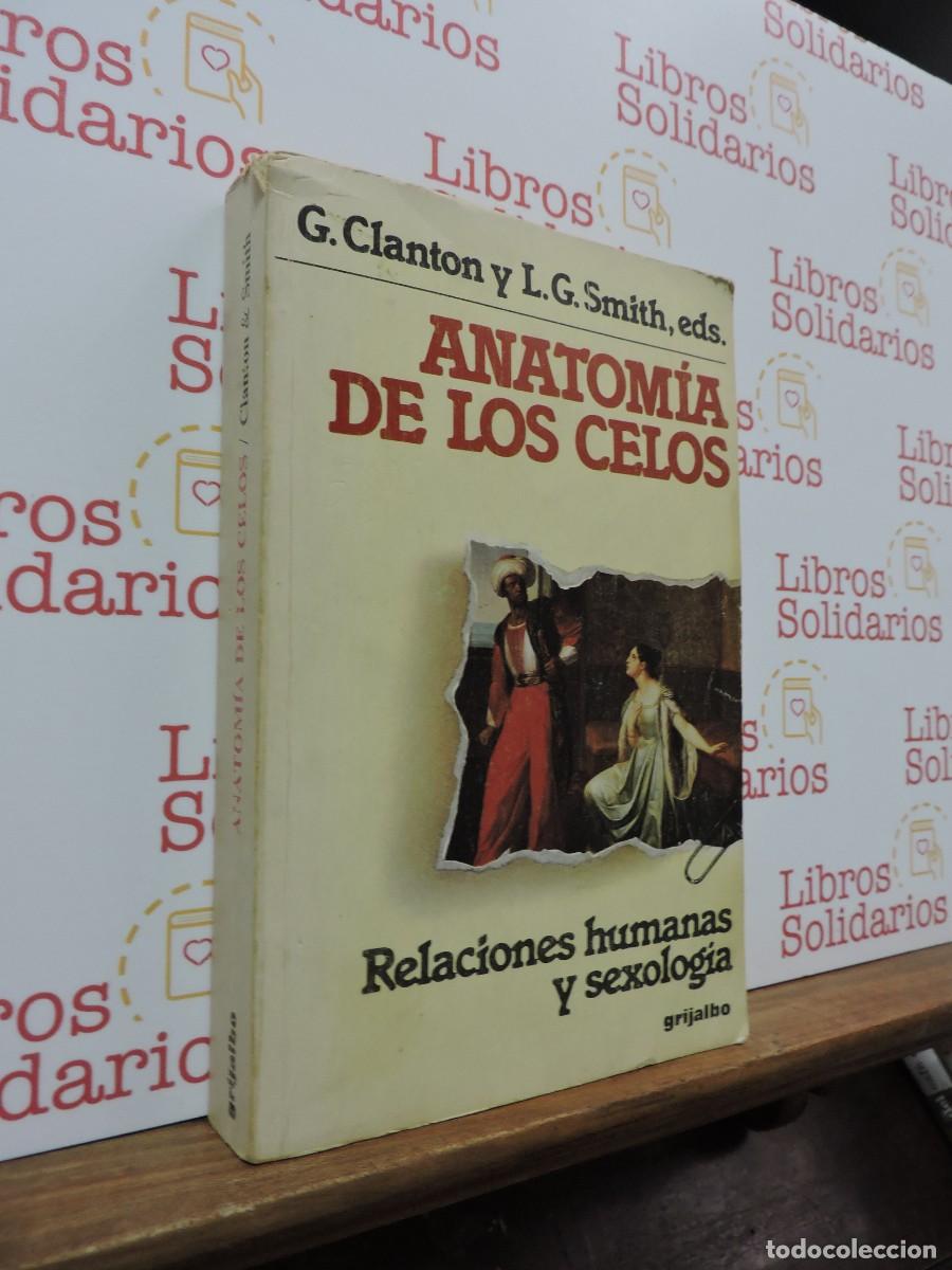 Libros: Anatom&iacute;a de los celos. G. Clanton y L.G. Smith. Ed. Grijalbo. Barcelona, 1981