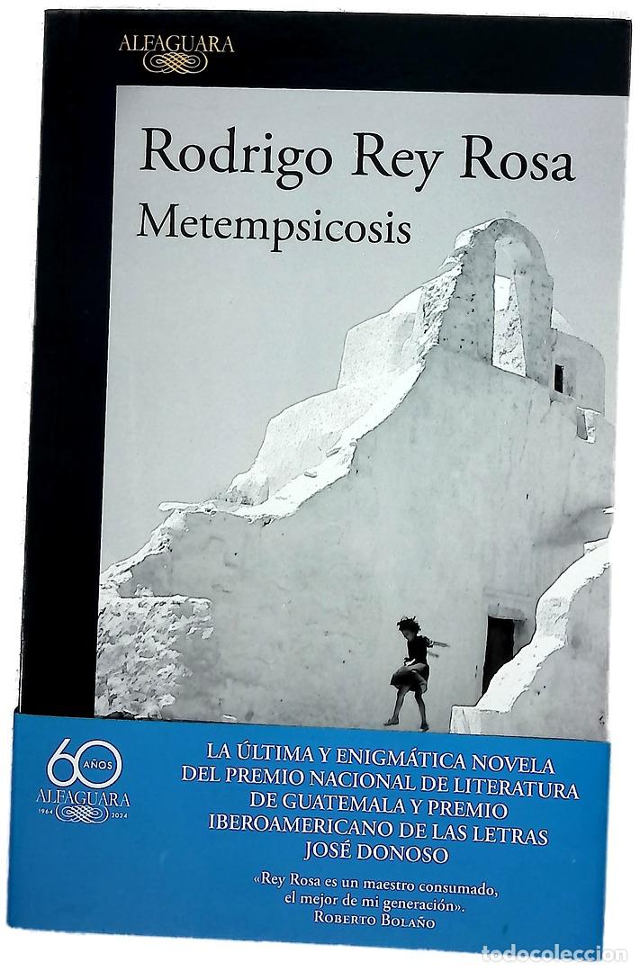 Libros: Metempsicosis - Rey Rosa, Rodrigo