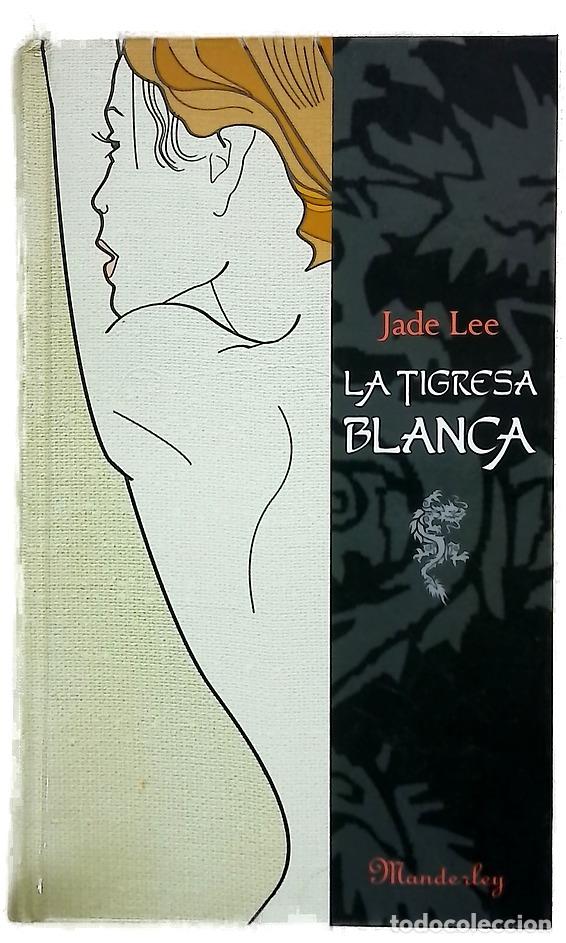 Livros em segunda m&atilde;o: La tigresa blanca - Lee, Jade