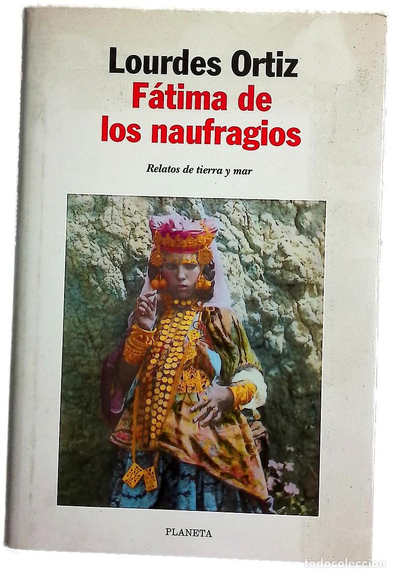 Libri di seconda mano: F&aacute;tima de los naufragios - Ortiz, Lourdes