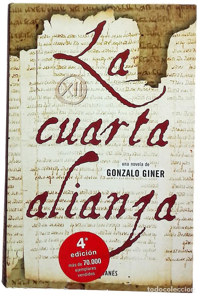 Libros: La cuarta alianza - Giner, Gonzalo