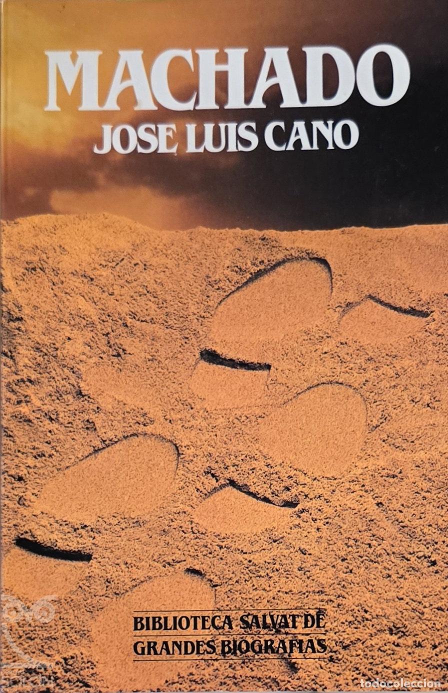 Libros: Machado - Jos&eacute; Luis Cano