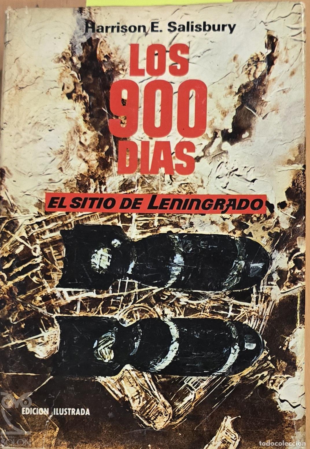 Libros: Los 900 d&iacute;as. El sitio de Leningtrado - Edici&oacute;n Ilustrada - Harrison E. Salisbury