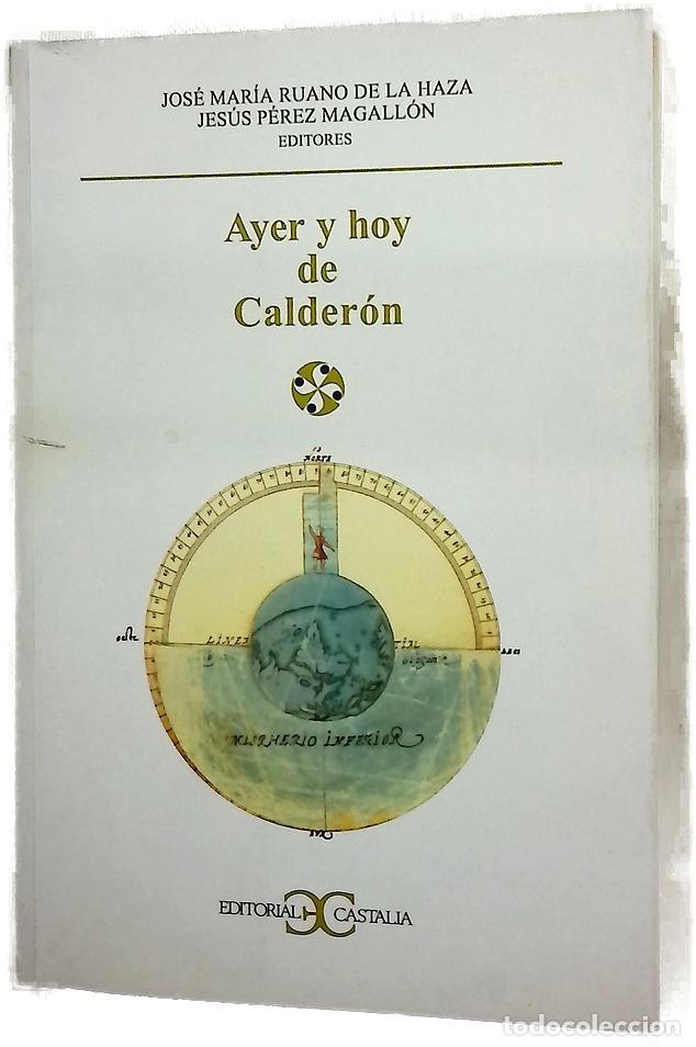Libros: Ayer y hoy de Calder&oacute;n actas seleccionadas del Congreso Internacional celebrado en Ottawa del 4 a...