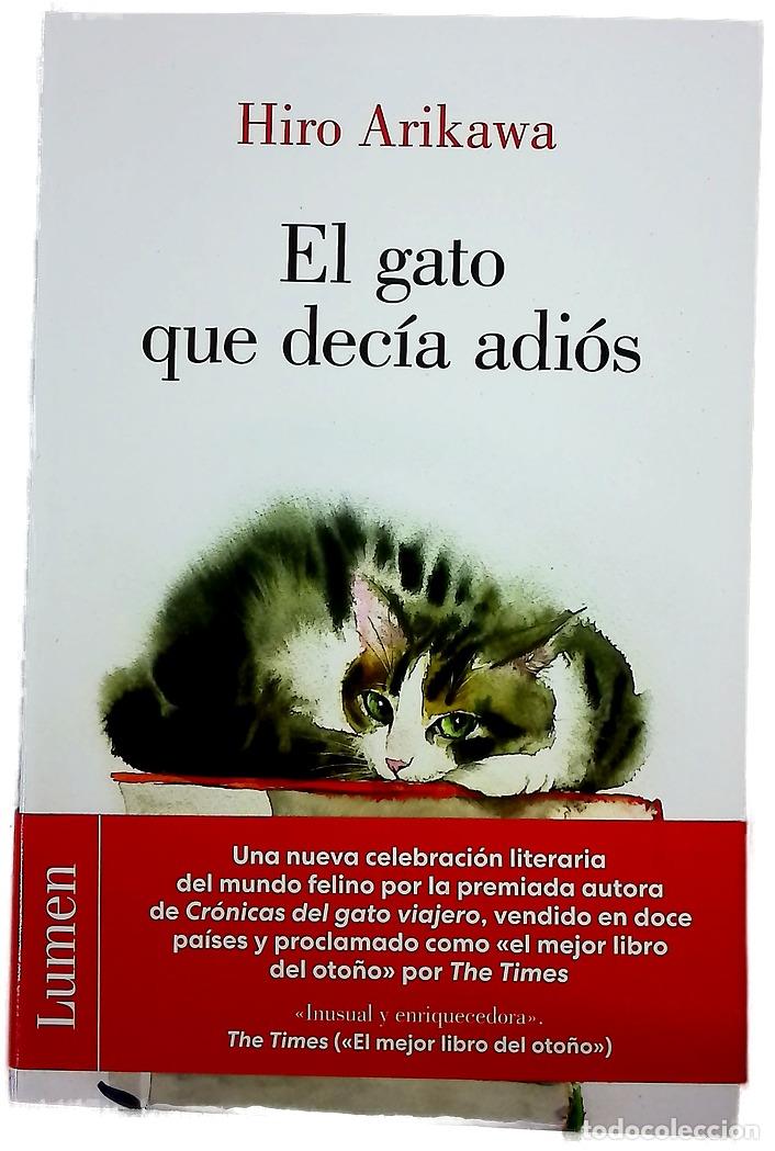 Libros: El gato que dec&iacute;a adi&oacute;s - Arikawa, Hiro; Ogihara, Yoko; Cordob&eacute;s, Fernando