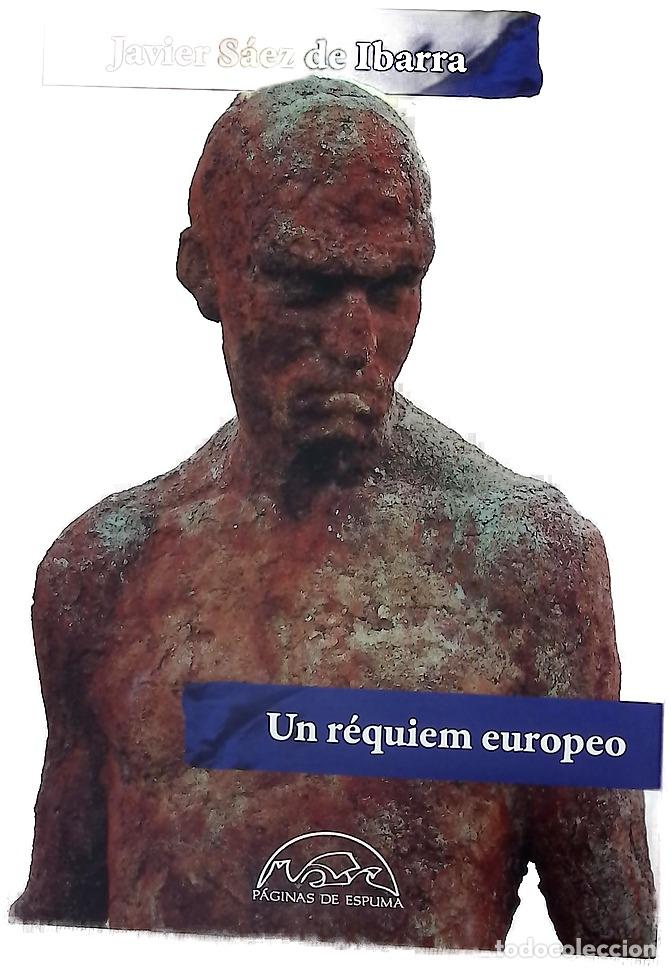 Libros: Un r&eacute;quiem europeo - S&aacute;ez de Ibarra, Javier
