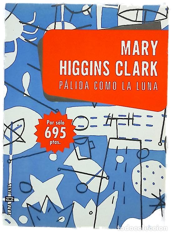 Libros: P&aacute;lida como la luna - Clark, Mary Higgins