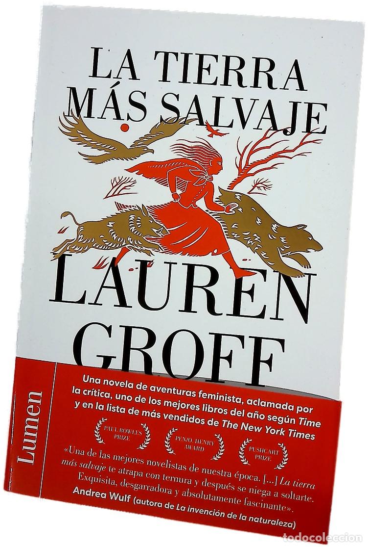 Libros: La tierra m&aacute;s salvaje - Groff, Lauren; Mata Buil, Ana