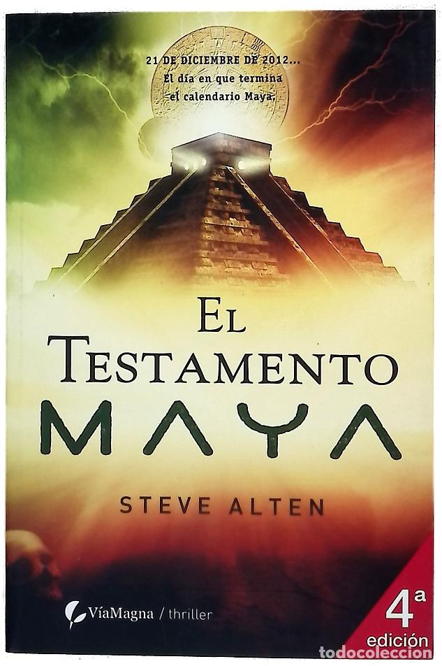 Libros: El testamento Maya - Alten, Steve
