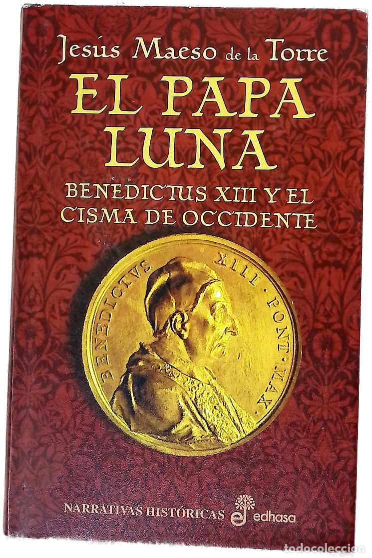 Libros: El Papa Luna Benedictus XIII y el Cisma de Occidente