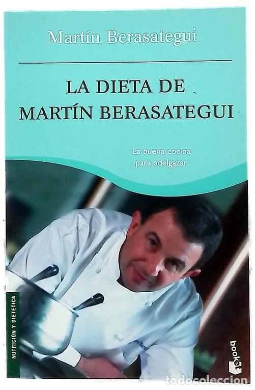 Libros: La dieta de Mart&iacute;n Berasategui : la buena cocina para adelgazar