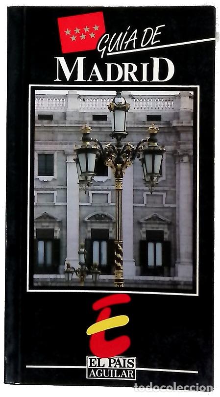 Libros: Gu&iacute;a de Madrid - Corral, Jos&eacute; del