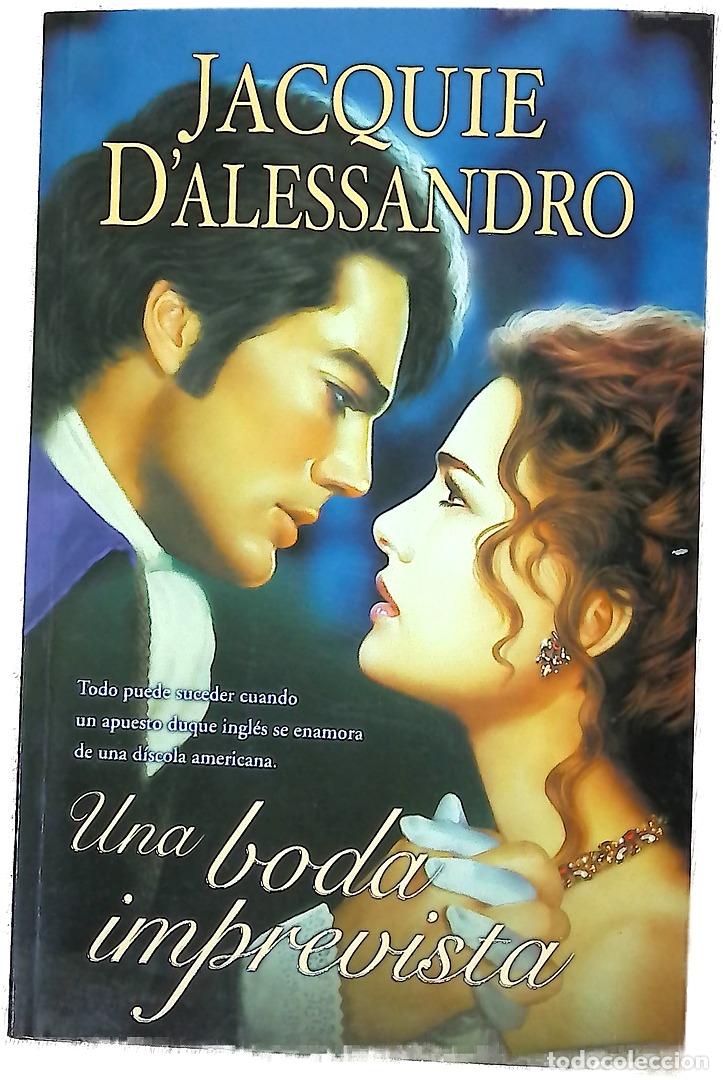 Libros: Una boda imprevista - D'Alessandro, Jacquie