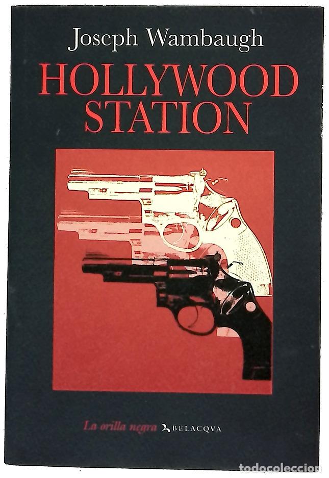 Libros: Hollywood station - Wambaugh, Joseph