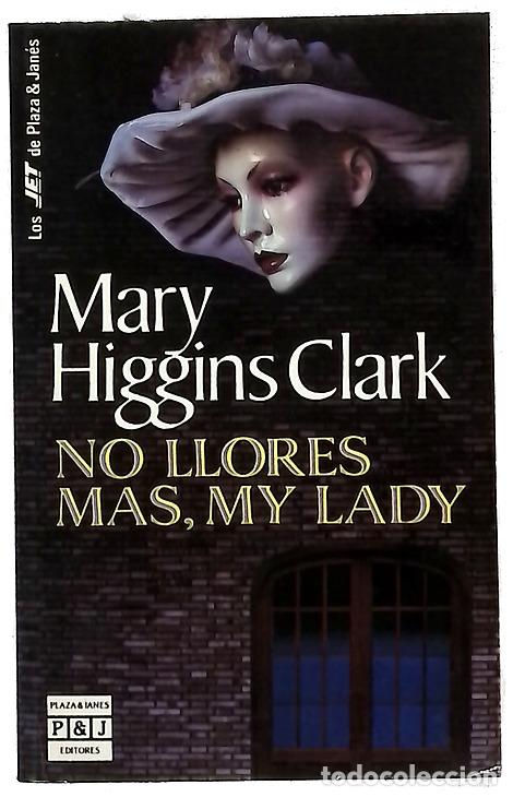 Libros: No llores m&aacute;s, my lady. Novela. Traducci&oacute;n de Claudia Ferrari de Perinotti.