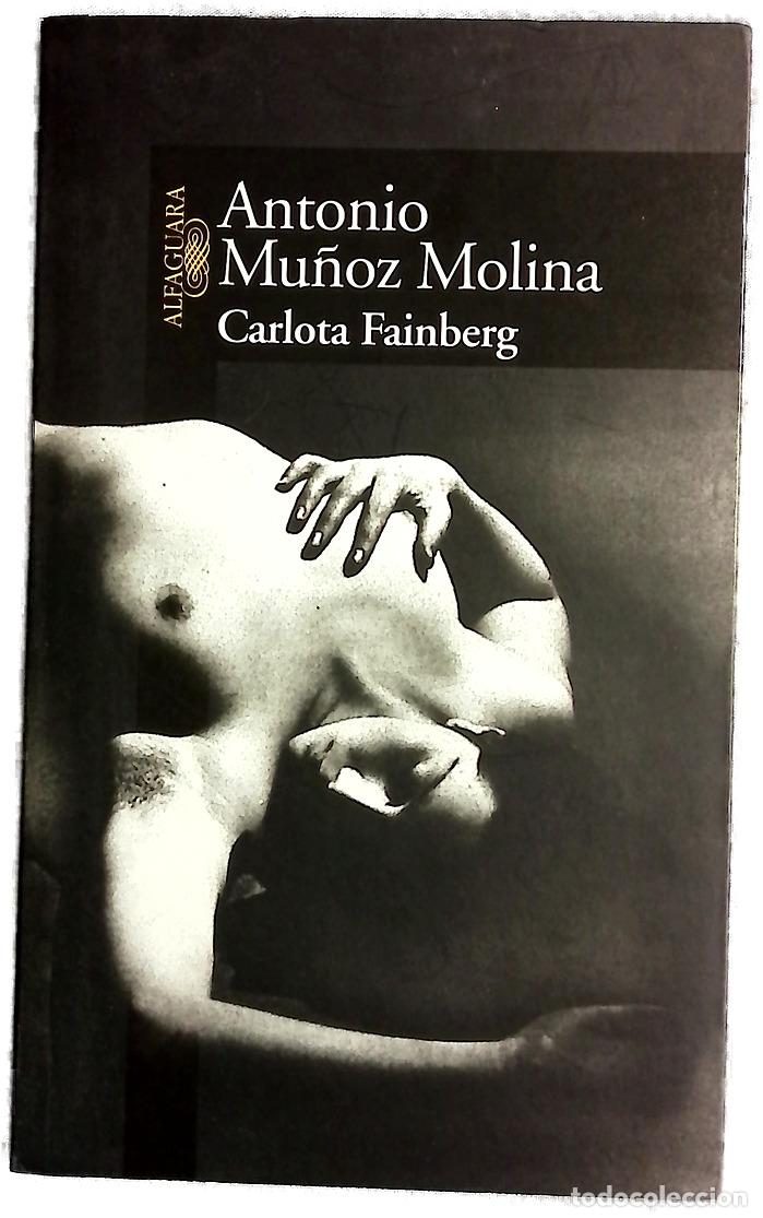Libros: Carlota Fainberg - Mu&ntilde;oz Molina, Antonio