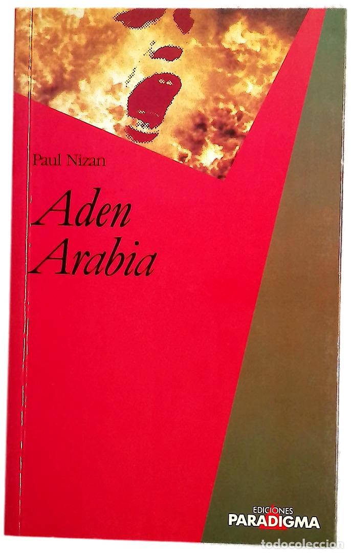 Libros: Aden Arabia - Nizan, Paul; Sartre, Jean-Paul; Sordo, Enrique
