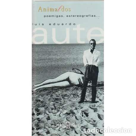 B&uuml;cher: Animaldos. Poemigas, estereograf&iacute;as... - Luis Eduardo Aute