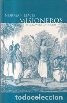 Livros em segunda m&atilde;o: Misioneros. Dios contra los indios - Norman Lewis