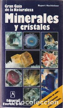 B&uuml;cher: Gran gu&iacute;a de la naturaleza. Minerales y cristales - Rupert Hochleitner