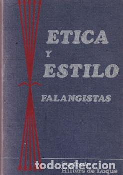 Libri di seconda mano: &Eacute;tica y estilo falangistas - Sigfredo Hillers de Luque
