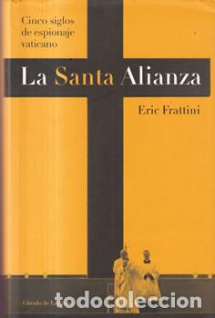 Libri di seconda mano: La Santa Alianza - Eric Frattini