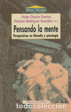 B&uuml;cher: Pensando la mente - Pedro Chac&oacute;n Fuertes / Mariano Rodr&iacute;guez Gonz&aacute;lez (Eds.)