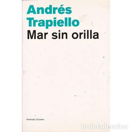 books: Mar sin orilla - Andr&eacute;s Trapiello