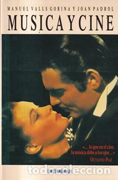 Livres: M&uacute;sica y Cine - Manuel Valls Gorina / Joan Padrol