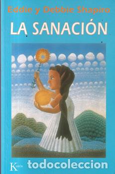Livros em segunda m&atilde;o: La sanaci&oacute;n - Eddie y Debbie Shapiro