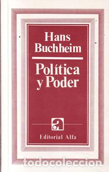 B&uuml;cher: Pol&iacute;tica y poder - Hans Buchheim