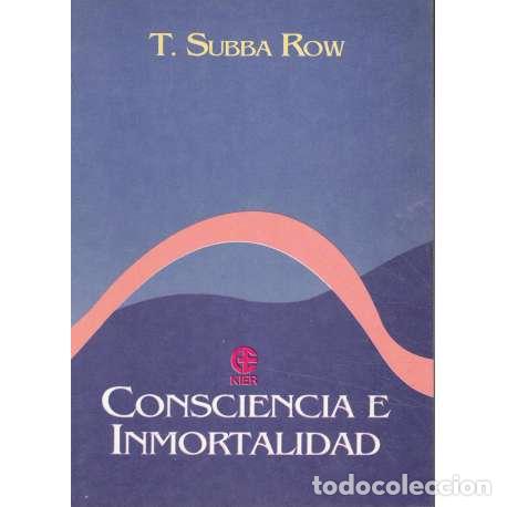 B&uuml;cher: Consciencia e inmortalidad - T. Subba Row