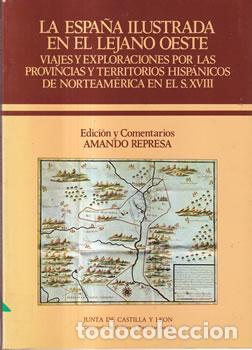 B&uuml;cher: La Espa&ntilde;a ilustrada en el lejano Oeste - Amado Represa (ed.)