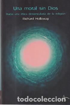 B&uuml;cher: Una moral de Dios - Richard Holloway