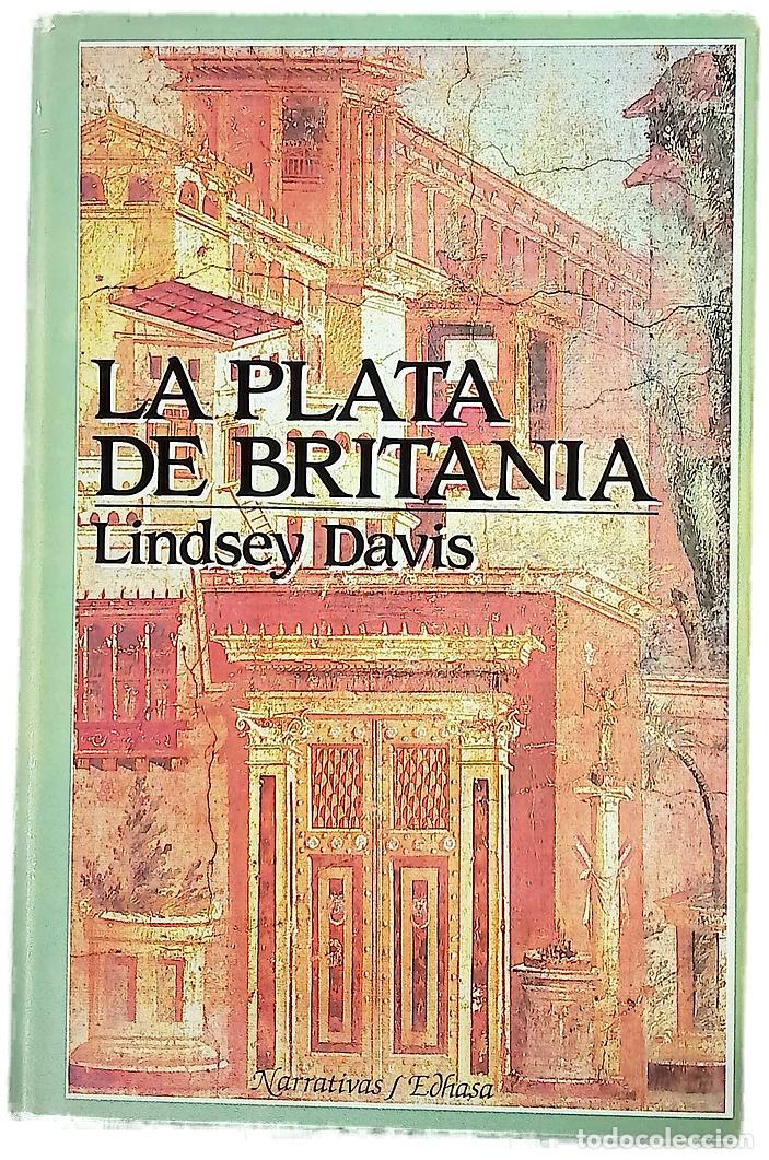 Libros: La plata de Britania la I novela de Marco Didio Falco